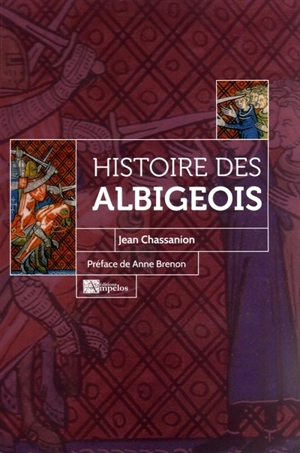 Histoire des albigeois - Jean Chassanion