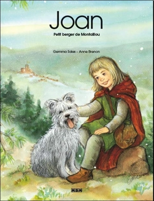 Joan : petit berger de Montaillou - Anne Brenon