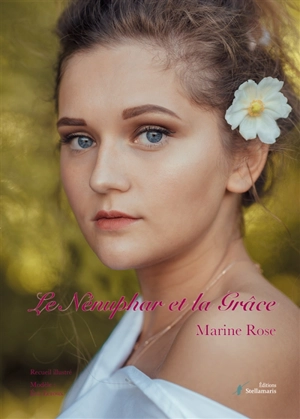 Le Nénuphar et la Grâce - Marine Rose