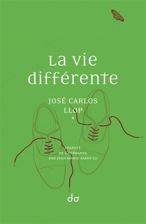 La vie différente - José Carlos Llop