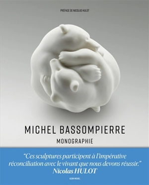 Michel Bassompierre : monographie - Michel Bassompierre