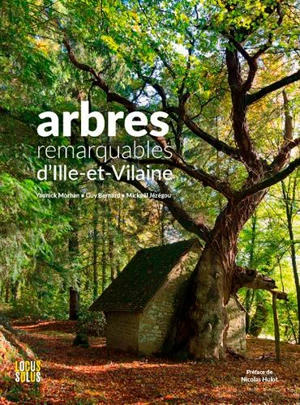 Arbres remarquables d'Ille-et-Vilaine - Yannick Morhan