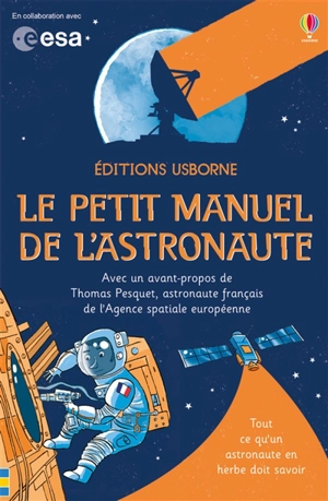 Le petit manuel de l'astronaute - Louie Stowell