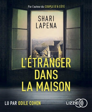 L'étranger dans la maison - Shari Lapena