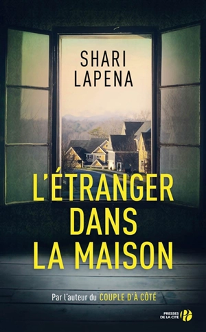 L'étranger dans la maison - Shari Lapena