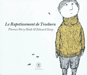 Treehorn. Le rapetissement de Treehorn - Florence Parry Heide