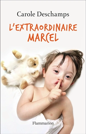 L'extraordinaire Marcel - Carole Deschamps