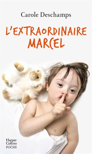 L'extraordinaire Marcel - Carole Deschamps