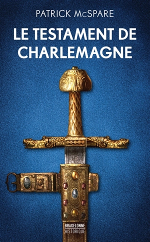 Le testament de Charlemagne - Patrick McSpare