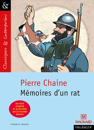 Mémoires d'un rat : extraits choisis. Les commentaires de Ferdinand, ancien rat de tranchées : extraits choisis - Pierre Chaine