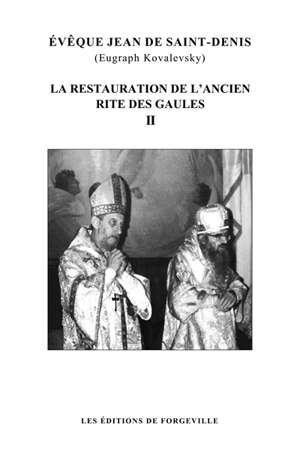 La restauration de l'ancien rite des Gaules. Vol. 2 - Eugraph Kovalevsky