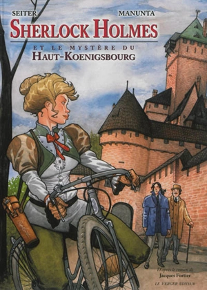 Sherlock Holmes. Vol. 1. Sherlock Holmes et le mystère du Haut-Koenigsbourg - Roger Seiter