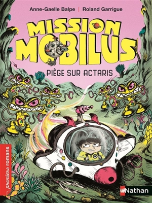 Mission Mobilus. Piège sur Actaris - Anne-Gaëlle Balpe