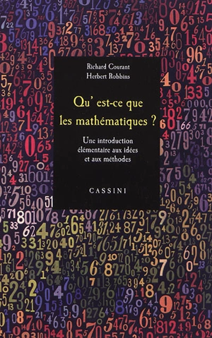 Qu'est-ce que les mathématiques ? : une introduction élémentaire aux idées et aux méthodes - Richard Courant