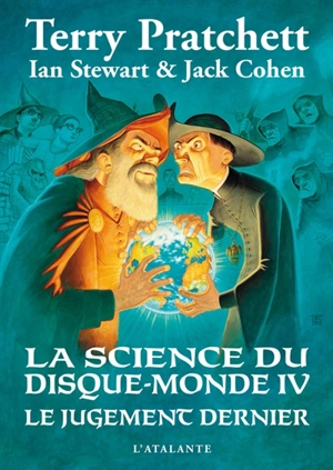 La science du Disque-monde. Vol. 4. Le jugement dernier - Terry Pratchett