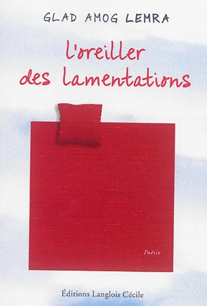 L'oreiller des lamentations - Glad Amog Lemra