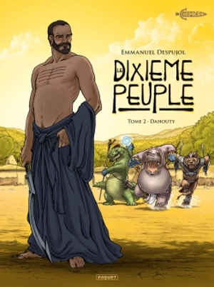 Le dixième peuple. Vol. 2. Dahouty - Emmanuel Despujol