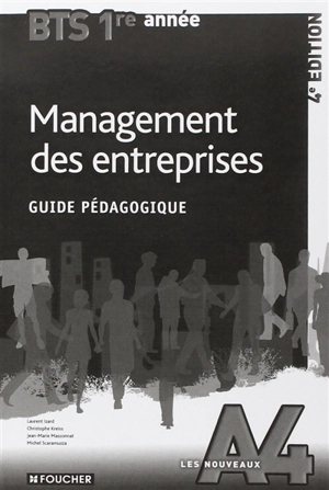 Management des entreprises, BTS tertiaires 1re année : guide pédagogique