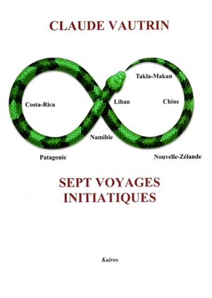 Sept voyages initiatiques - Claude Vautrin