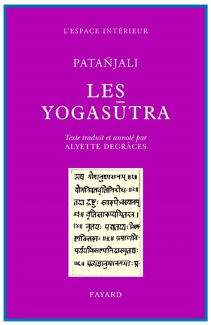 Les Yogasûtra de Patanjali : des chemins au fin chemin - Patanjali