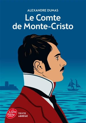 Le comte de Monte-Cristo : texte abrégé - Alexandre Dumas