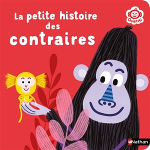 La petite histoire des contraires - Florence Langlois