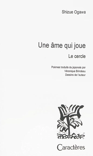 Une âme qui joue. Le cercle - Shizue Ogawa