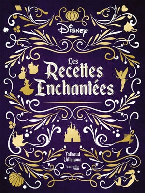 Les recettes enchantées - Walt Disney company