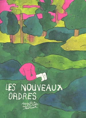 Les nouveaux ordres - Aurélie William Levaux