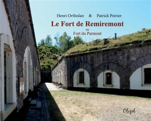 Le Fort du Remiremont ou Fort du Parmont - Henri Ortholan