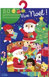 Vive Noël ! : 80 gommettes autocollantes - Yi-Hsuan Wu