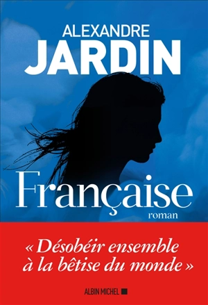 Française - Alexandre Jardin