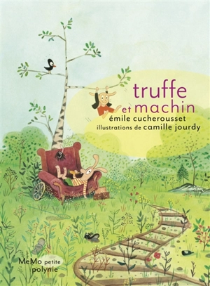 Truffe et Machin - Emile Cucherousset