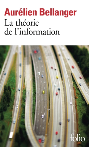 La théorie de l'information - Aurélien Bellanger