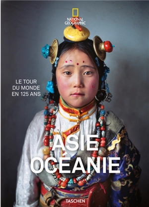 Asie, Océanie : le tour du monde en 125 ans