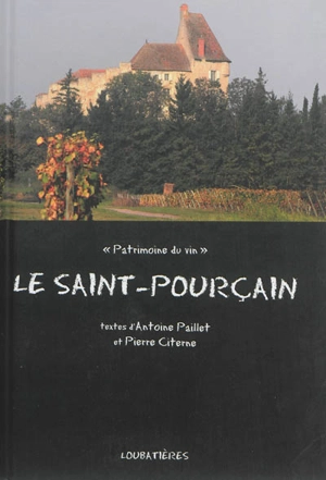 Le saint-pourçain - Antoine Paillet