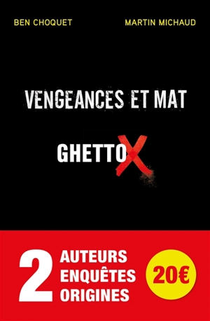 Pack Vengeances et mat + Ghetto X - Ben Choquet