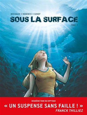 Sous la surface. Vol. 2 - Gihef