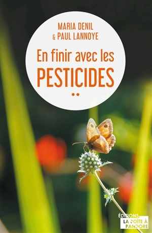 En finir avec les pesticides - Maria Denil-Keil