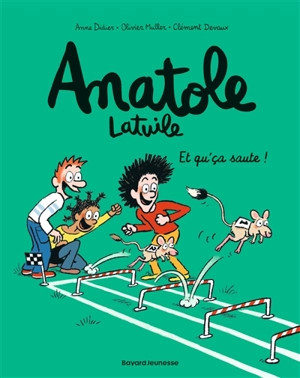 Anatole Latuile. Vol. 13. Et qu'ça saute ! - Anne Didier