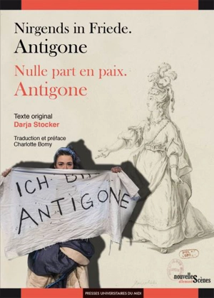 Nirgends in Friede : Antigone. Nulle part en paix : Antigone - Darja Stocker