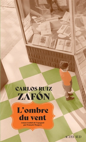 Le cimetière des livres oubliés. Vol. 1. L'ombre du vent - Carlos Ruiz Zafon