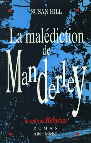 La malédiction de Manderley - Susan Hill