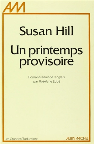 Un printemps provisoire - Susan Hill