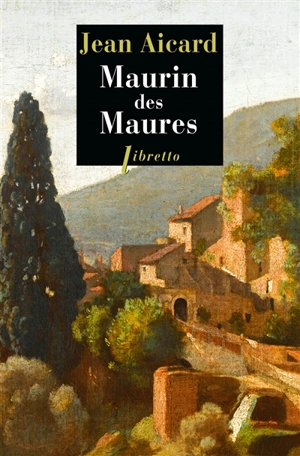 Maurin des Maures - Jean Aicard