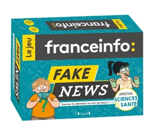 Fake news, sauras-tu démêler le vrai du faux ? : spécial sciences & santé : le jeu Franceinfo - France-Info