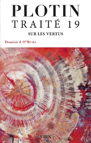 Traité 19 : sur les vertus - Plotin