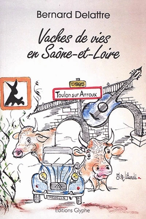 Vaches de vies en Saône-et-Loire - Bernard Delattre