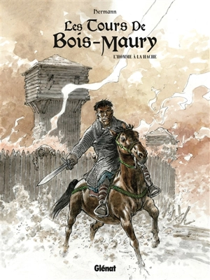 Les tours de Bois-Maury. L'homme à la hache - Hermann