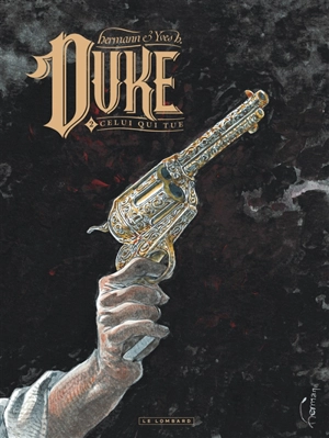 Duke. Vol. 2. Celui qui tue - Yves H.